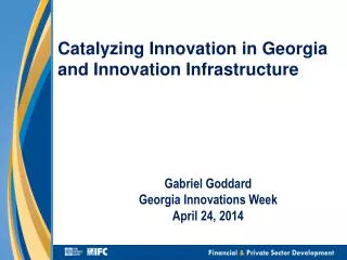 Catalyzing Innovation in Georgia and Innovation Infrastructure