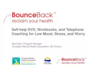 Murli Soni: Program Manager Canadian Mental Health Association, BC Division