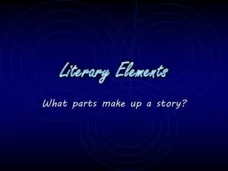 Literary Elements