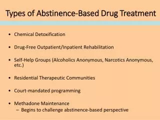 Types of Abstinence-Based Drug Treatment