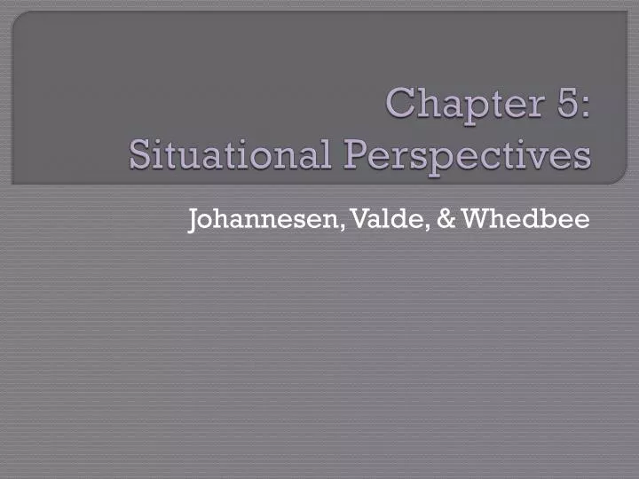 chapter 5 situational perspectives