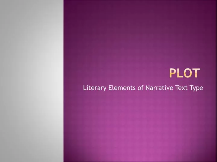 Plot Structure Plot is the literary element that describes the structure of  a story. It shows the relationship of events and actions within a story. -  ppt video online download