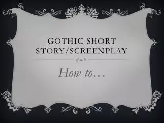 Gothic short story/screenplay