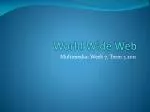 World Wide Web - slide 1