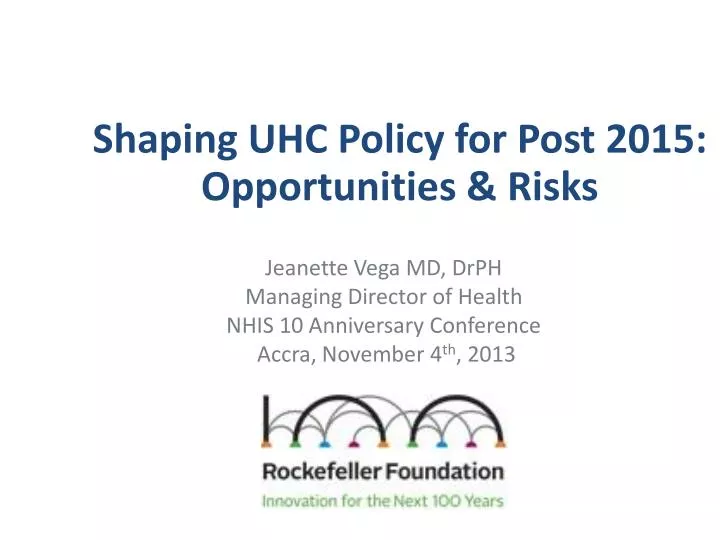 shaping uhc policy for post 2015 opportunities risks