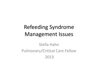 Refeeding Syndrome Management Issues