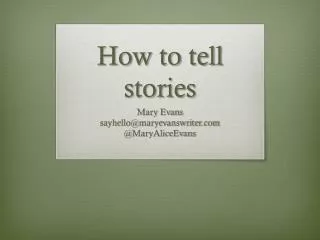 How to tell stories