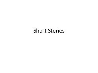 Short Stories