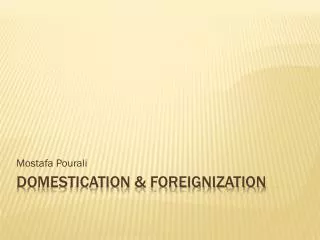 Domestication &amp; Foreignization