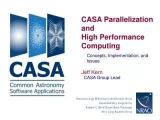 CASA Parallelization and High Performance Computing