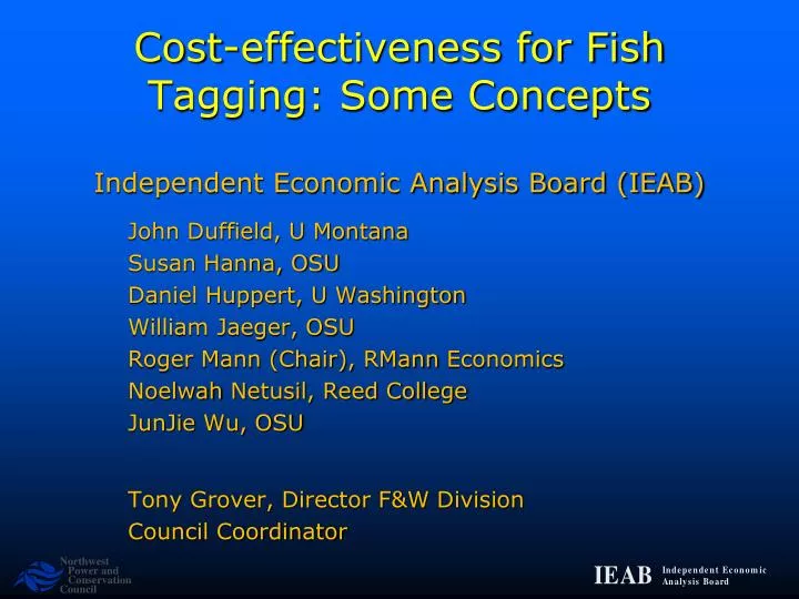 cost effectiveness for fish tagging some concepts independent economic analysis board ieab