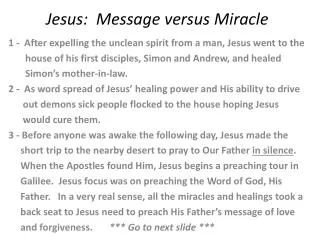Jesus: Message versus Miracle