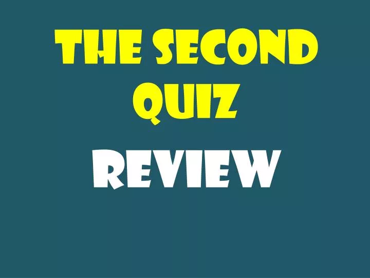 the second quiz
