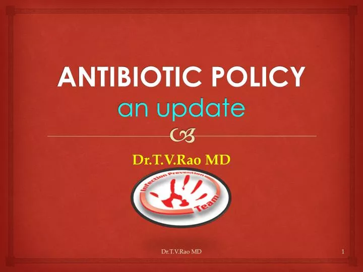 antibiotic policy an update