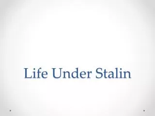 Life Under Stalin