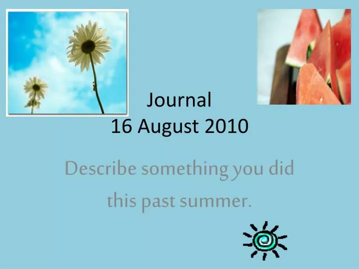 journal 16 august 2010