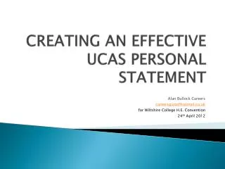 CREATING AN EFFECTIVE UCAS PERSONAL STATEMENT