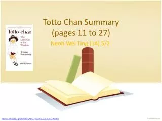 Totto Chan Summary (pages 11 to 27)