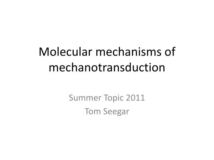 molecular mechanisms of mechanotransduction