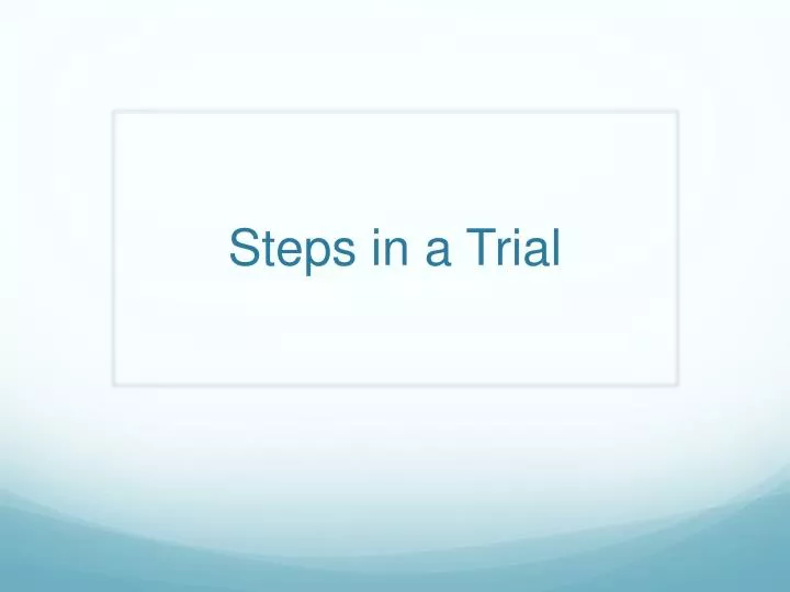 steps in a trial