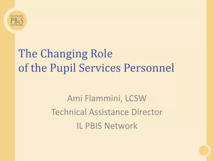 the changing r ole of the pupil services personnel