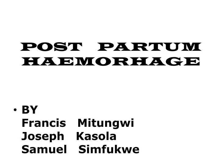 post partum haemorhage