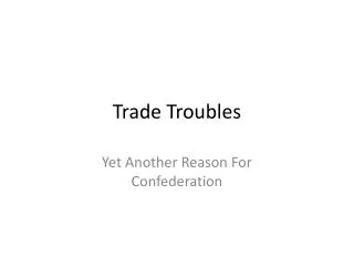 Trade Troubles