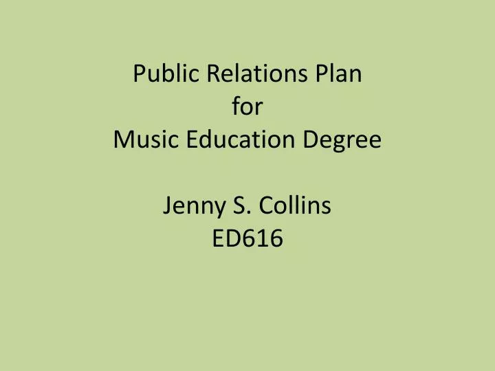 public relations plan for music education degree jenny s collins ed616