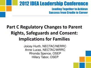 Part C Regulatory Changes to Parent Rights, Safeguards and Consent: Implications for Families