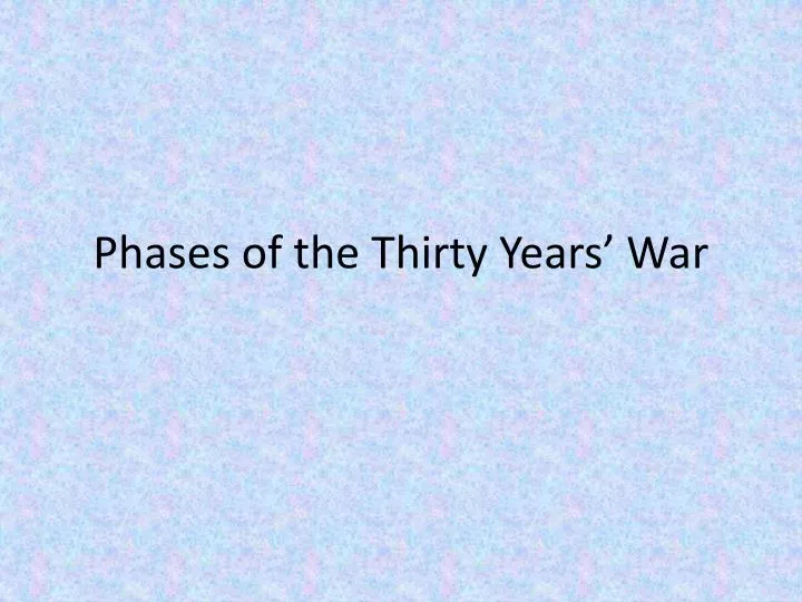 phases of the thirty years war