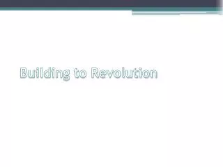 Building to Revolution