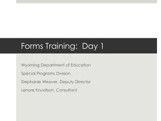 Forms Training: Day 1