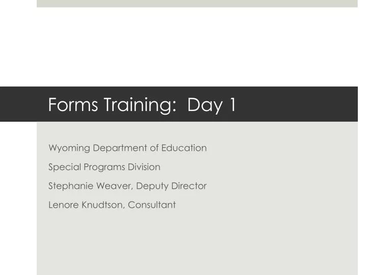 forms training day 1