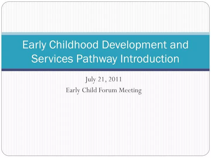 early childhood development and services pathway introduction