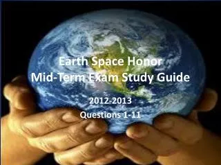 Earth Space Honor Mid-Term Exam Study Guide