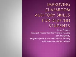 Improving classroom auditory skills for deaf/HH students