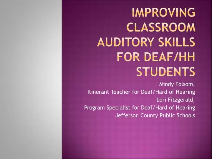 improving classroom auditory skills for deaf hh students