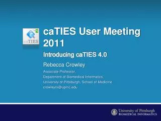 caTIES User Meeting 2011