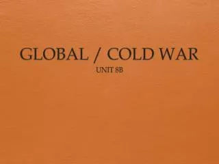 GLOBAL / COLD WAR
