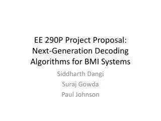 EE 290P Project Proposal: Next-Generation Decoding Algorithms for BMI Systems