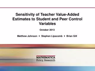 Sensitivity of Teacher Value-Added Estimates to Student and Peer Control Variables