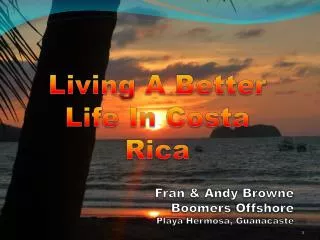 Living A Better Life In Costa Rica