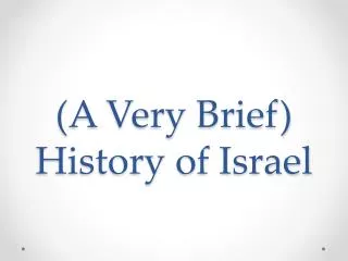 a very brief history of israel