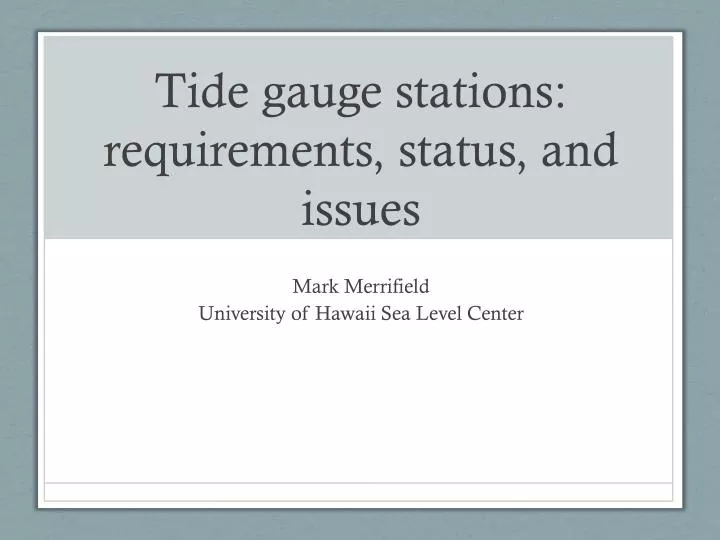 tide gauge stations requirements status and issues