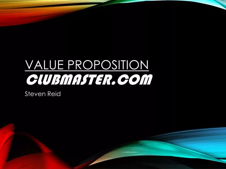 value proposition clubmaster com