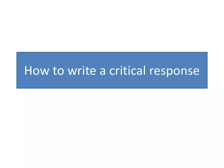 how to write a critical response