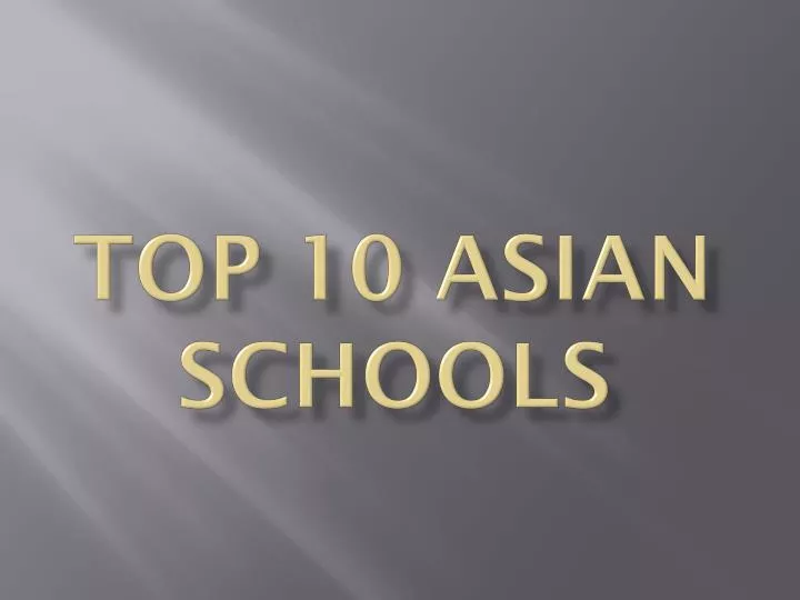 top 10 asian schools