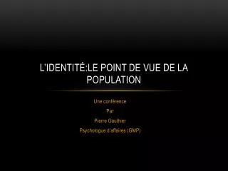 l identit le point de vue de la population