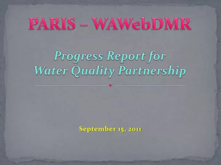 paris wawebdmr progress report for water quality partnership