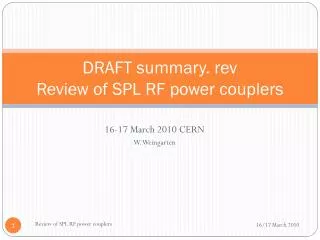 DRAFT summary. rev Review of SPL RF power couplers